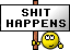 Shit happens :SH
